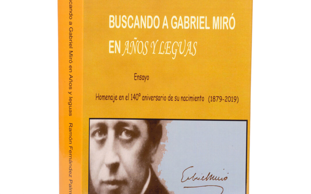 Buscando a Gabriel Miró en Años y Leguas