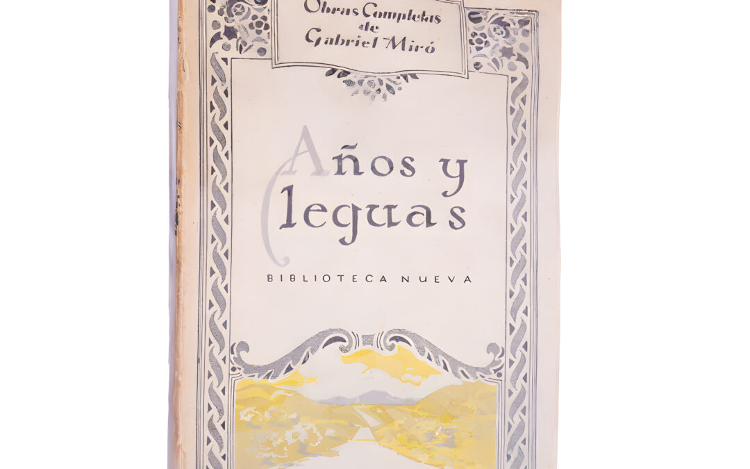 Ejemplar de Años y Leguas dedicado por Clemencia Miró