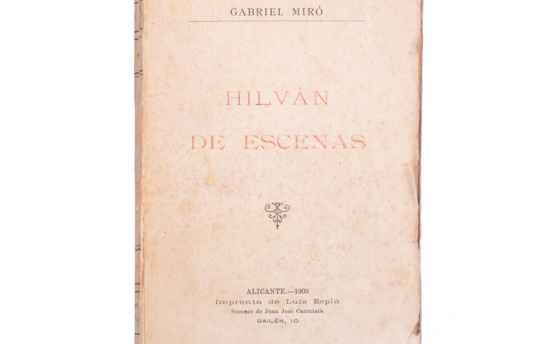 Hilvan de Escenas dedicado por Gabriel Miró